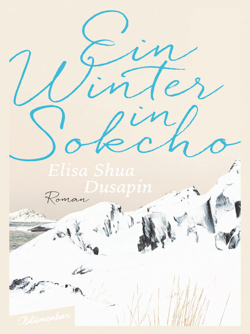 Title details for Ein Winter in Sokcho by Elisa Shua Dusapin - Available